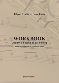 Workbook. Dispensa di teoria ed ear training - Librerie.coop Workbook. Dispensa di teoria ed ear training - Librerie.coop