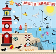 Conosco le imbarcazioni. Rime colorate - Librerie.coop Conosco le imbarcazioni. Rime colorate - Librerie.coop