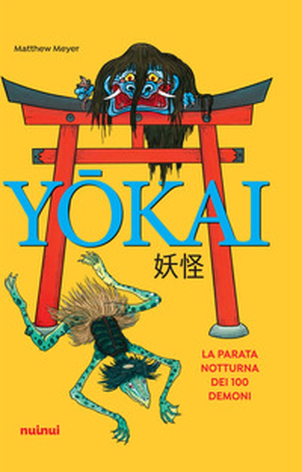 Yokai. La parata notturna dei 100 demoni - Librerie.coop Yokai. La parata notturna dei 100 demoni - Librerie.coop