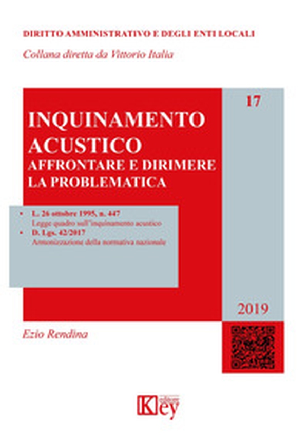 Inquinamento acustico. Affrontare e dirimere la problematica - Librerie.coop Inquinamento acustico. Affrontare e dirimere la problematica - Librerie.coop