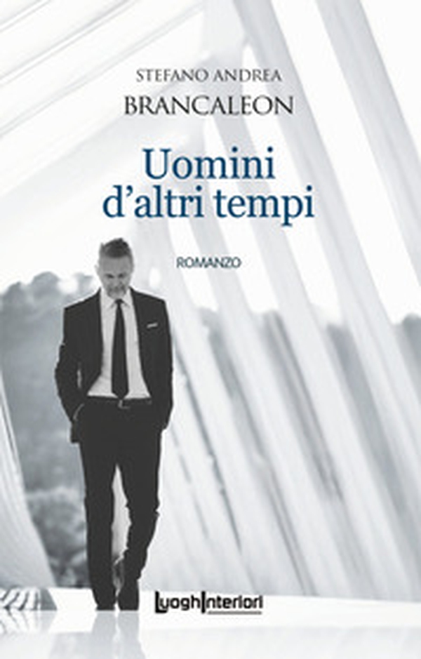 Uomini d'altri tempi - Librerie.coop Uomini d'altri tempi - Librerie.coop