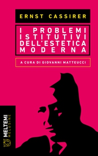 I PROBLEMI ISTITUTIVI DELL’ESTETICA MODERNA - Librerie.coop