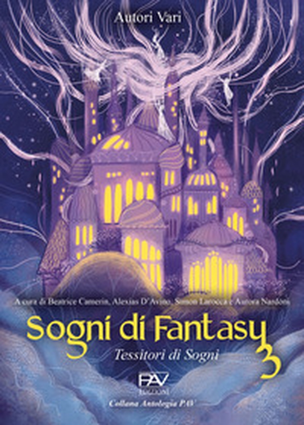 Sogni di Fantasy 3. Tessitori di sogni - Librerie.coop