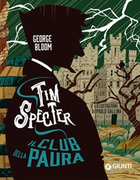 Il club della paura. Tim Specter - Vol. 2 - Librerie.coop