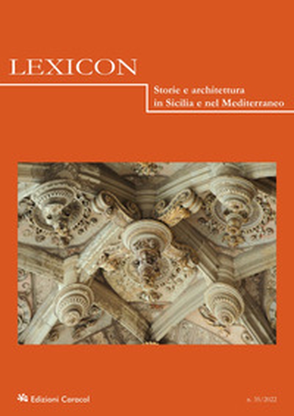 Lexicon. Storie e architettura in Sicilia e nel Mediterraneo - Vol. 35 - Librerie.coop Lexicon. Storie e architettura in Sicilia e nel Mediterraneo - Vol. 35 - Librerie.coop