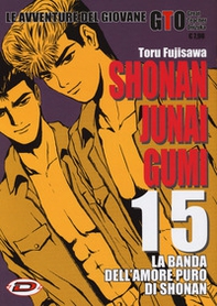 Shonan Junai Gumi - Vol. 15 - Librerie.coop