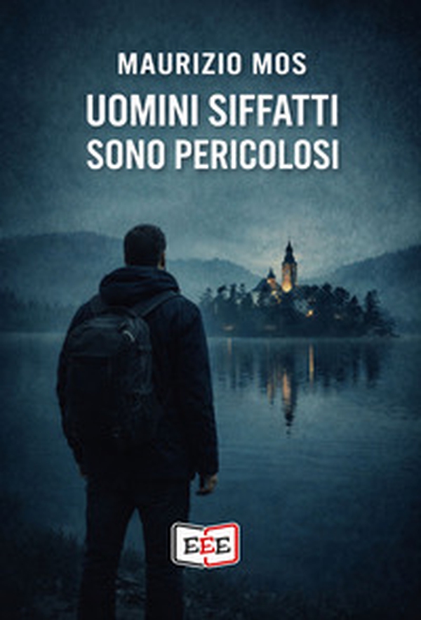 Uomini siffatti sono pericolosi - Librerie.coop