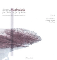 Il Golfo di Manfredonia portadelgargano - Librerie.coop