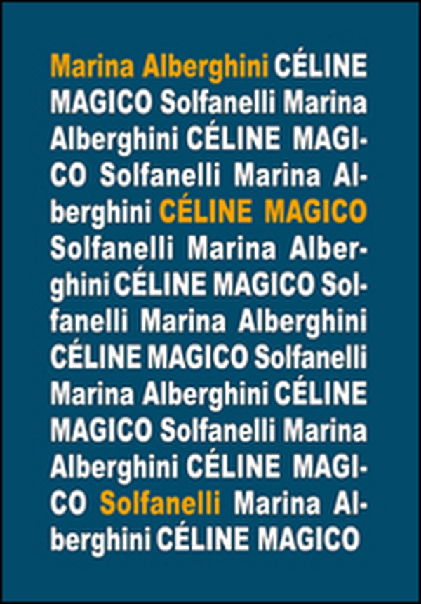 Cèline magico - Librerie.coop Cèline magico - Librerie.coop