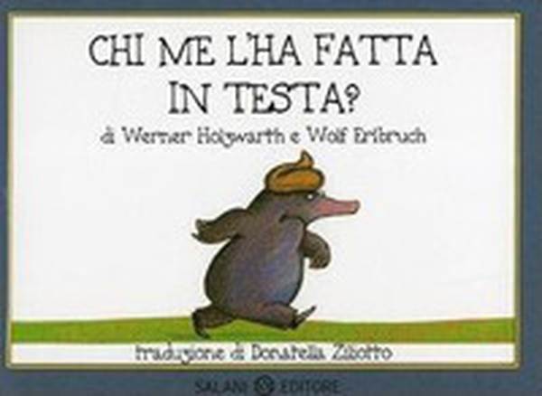 Chi me l'ha fatta in testa? Piccoli libri perfetti - Librerie.coop Chi me l'ha fatta in testa? Piccoli libri perfetti - Librerie.coop