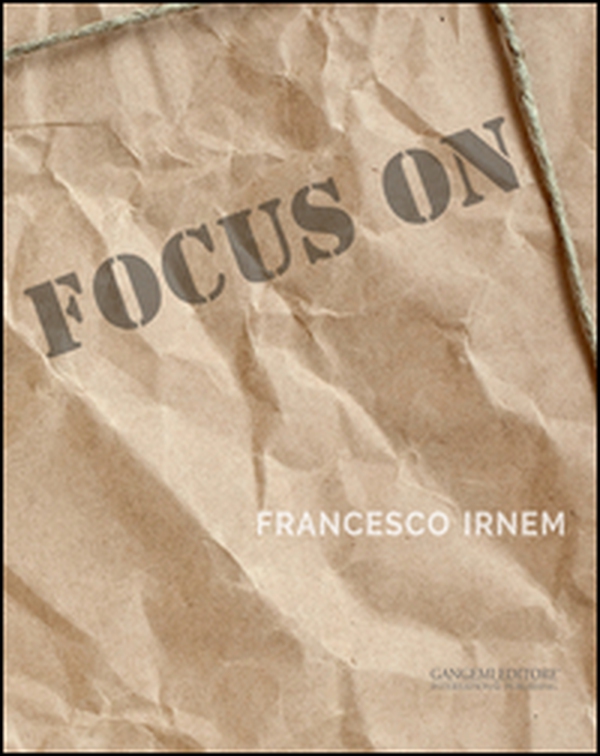 Focus on Francesco Irnem - Librerie.coop Focus on Francesco Irnem - Librerie.coop