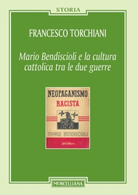 Mario Bendiscioli e la cultura cattolica tra le due guerre - Librerie.coop