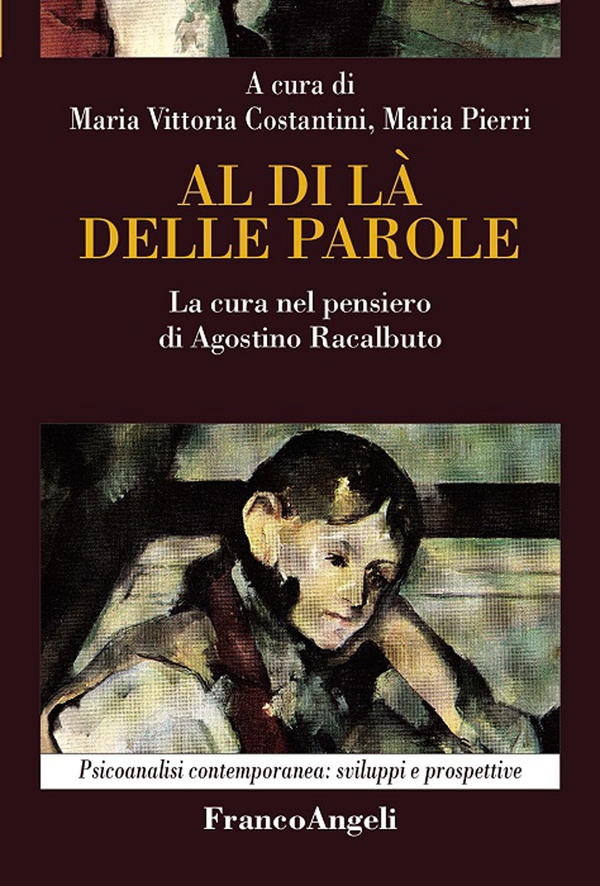 Al di là delle parole. La cura nel pensiero di Agostino Racalbuto - Librerie.coop