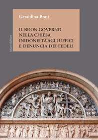 Il buon governo nella Chiesa. Inidoneità agli uffici e denuncia dei fedeli - Librerie.coop Il buon governo nella Chiesa. Inidoneità agli uffici e denuncia dei fedeli - Librerie.coop