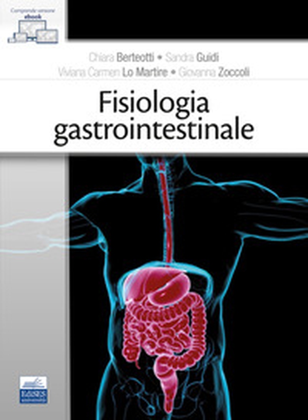 Fisiologia gastrointestinale - Librerie.coop Fisiologia gastrointestinale - Librerie.coop