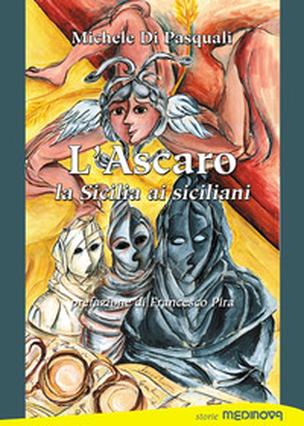 L'ascaro. La Sicilia ai siciliani - Librerie.coop L'ascaro. La Sicilia ai siciliani - Librerie.coop