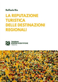 La reputazione turistica delle destinazioni regionali - Librerie.coop
