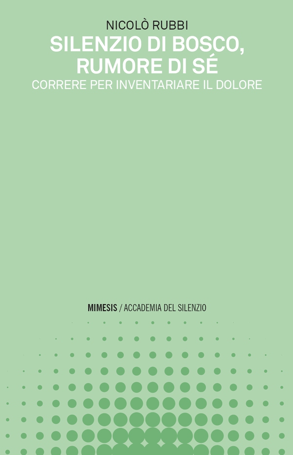 Silenzio di bosco, rumore di sé - Librerie.coop Silenzio di bosco, rumore di sé - Librerie.coop