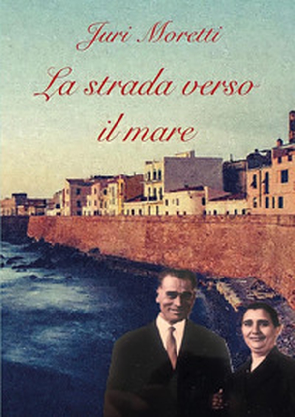 La strada verso il mare - Librerie.coop La strada verso il mare - Librerie.coop