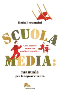 Scuola media: manuale per la sopravvivenza - Librerie.coop