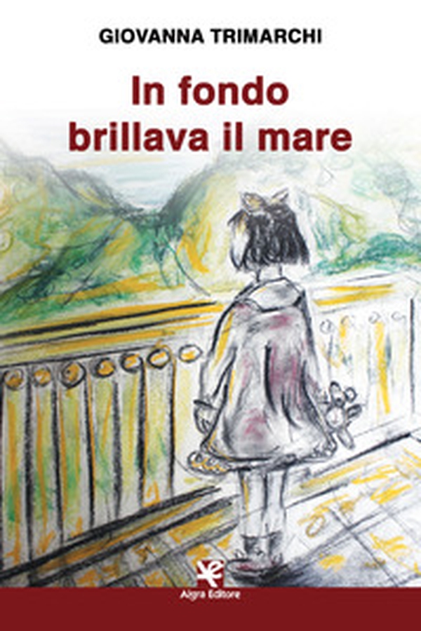 In fondo brillava il mare - Librerie.coop In fondo brillava il mare - Librerie.coop