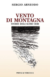Vento di montagna. Storie dell'altro ieri - Librerie.coop