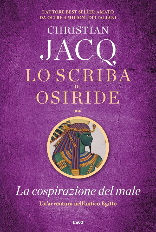 Lo scriba di Osiride. La cospirazione del male - Librerie.coop Lo scriba di Osiride. La cospirazione del male - Librerie.coop