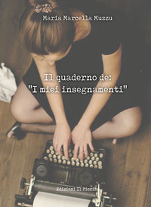 Il quaderno de: «I miei insegnamenti» - Librerie.coop Il quaderno de: «I miei insegnamenti» - Librerie.coop