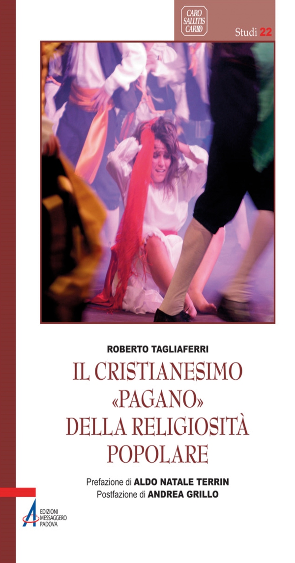 Il cristianesimo «pagano» della religiosità popolare - Librerie.coop Il cristianesimo «pagano» della religiosità popolare - Librerie.coop