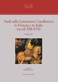 Studi sulla letteratura cavalleresca in Francia e in Italia (secoli XIII-XVI) - Librerie.coop
