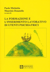 La formazione e l'inserimento lavorativo di utenti psichiatrici - Librerie.coop