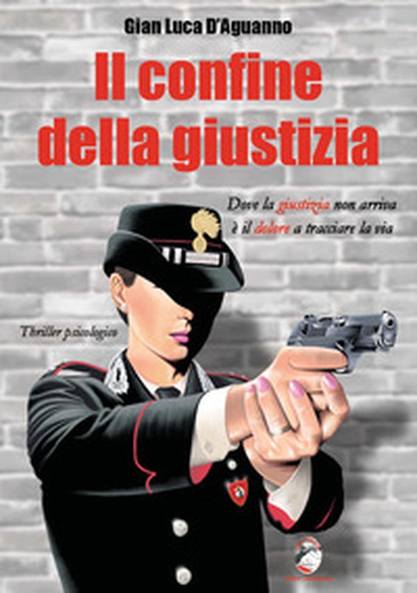 Il confine della giustizia. Dove la giustizia non arriva è il dolore a tracciare la via - Librerie.coop