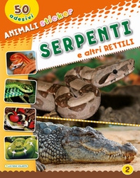 Serpenti e altri rettili. Con adesivi - Librerie.coop