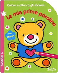 Le mie prime paroline. Cuccioli. Colora e attacca gli stickers - Librerie.coop