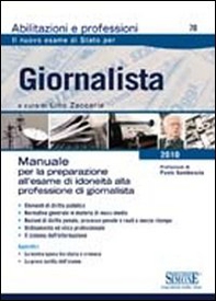 Giornalista. Manuale per la preparazione all'esame di idoneità alla professione di giornalista - Librerie.coop Giornalista. Manuale per la preparazione all'esame di idoneità alla professione di giornalista - Librerie.coop