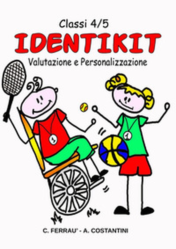Identikit motorio. Valutazione e personalizzazione - Librerie.coop Identikit motorio. Valutazione e personalizzazione - Librerie.coop