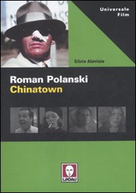 Roman Polanski. Chinatown - Librerie.coop