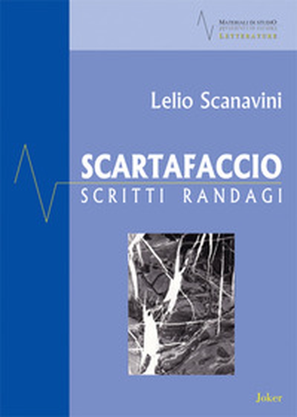 Scartafaccio. Scritti randagi - Librerie.coop Scartafaccio. Scritti randagi - Librerie.coop