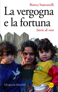 La vergogna e la fortuna - Librerie.coop