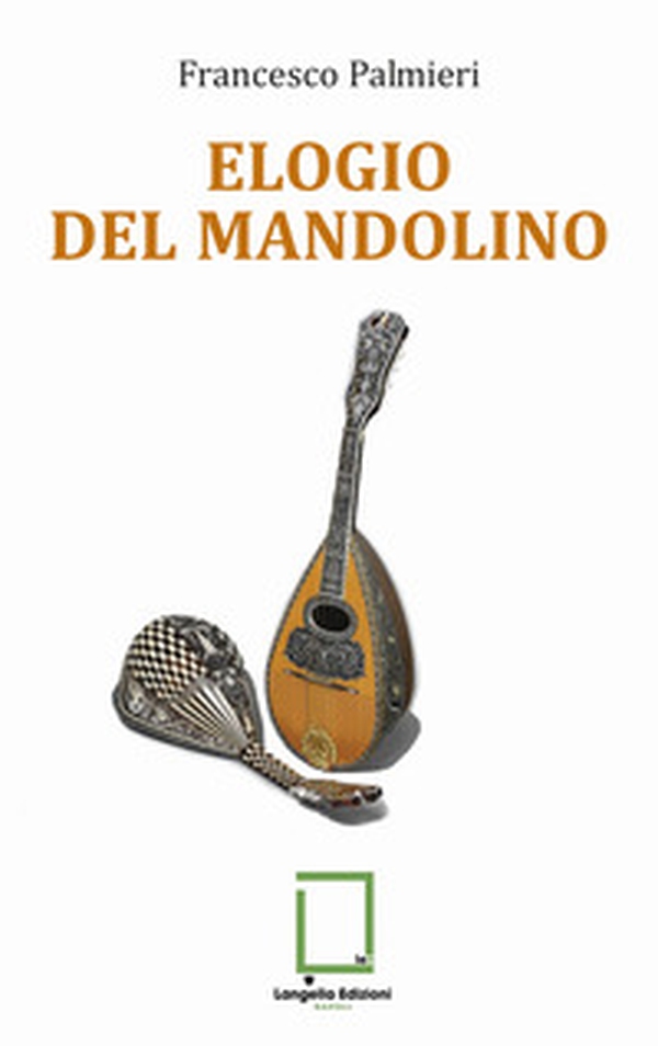 Elogio del mandolino - Librerie.coop Elogio del mandolino - Librerie.coop