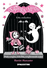 Isadora Moon. Gita scolastica - Librerie.coop