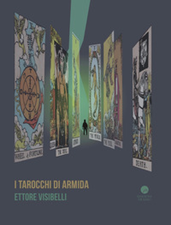 I tarocchi di Armida - Librerie.coop I tarocchi di Armida - Librerie.coop