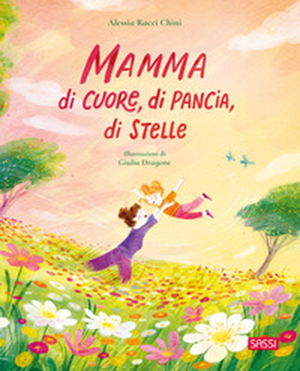 Mamma di cuore, di pancia, di stelle - Librerie.coop Mamma di cuore, di pancia, di stelle - Librerie.coop