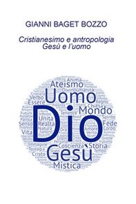 Cristianesimo e antropologia. Gesù e l'uomo - Librerie.coop