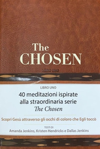 The chosen. 40 giorni con Gesù - Vol. 1 - Librerie.coop