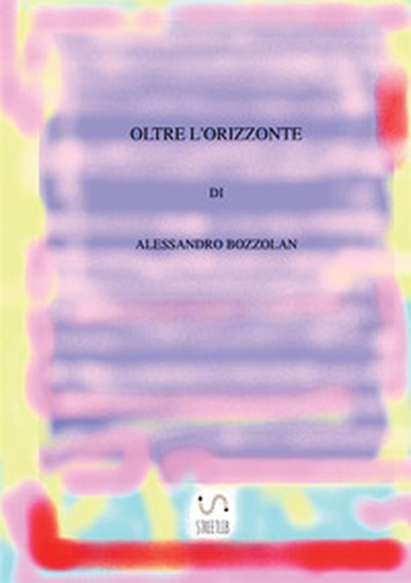 Oltre l'orizzonte - Librerie.coop Oltre l'orizzonte - Librerie.coop