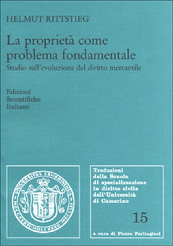La proprietà come problema fondamentale. Studio sull'evoluzione del diritto mercantile - Librerie.coop La proprietà come problema fondamentale. Studio sull'evoluzione del diritto mercantile - Librerie.coop