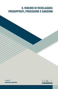Il rischio di riciclaggio: presupposti, procedure e sanzioni - Librerie.coop
