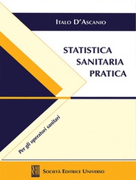 Statistica sanitaria pratica. Per gli operatori sanitari - Librerie.coop