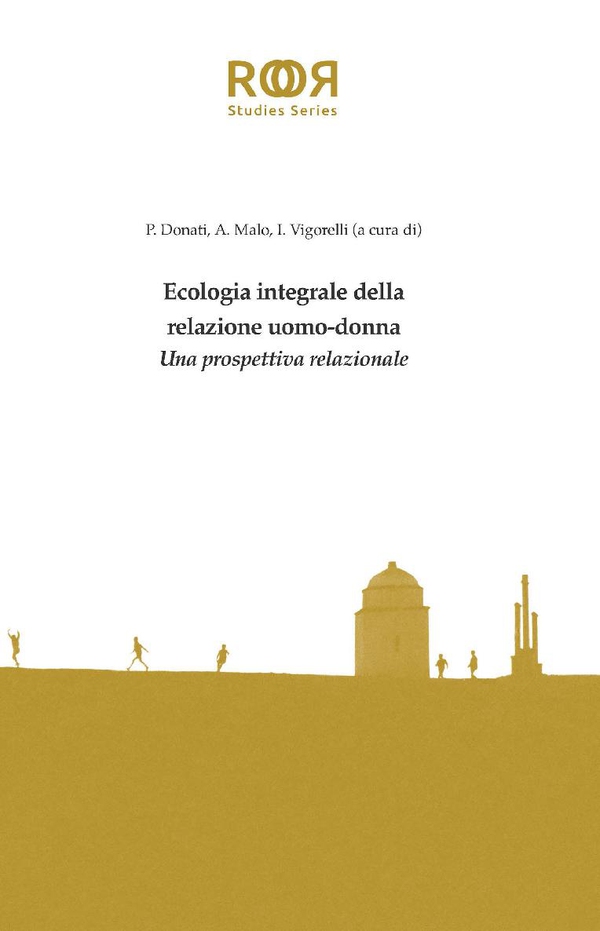 Ecologia integrale della relazione uomo-donna - Librerie.coop Ecologia integrale della relazione uomo-donna - Librerie.coop